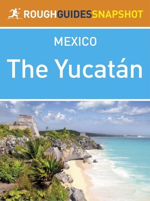 cover image of Yucatan Rough Guides Snapshot Mexico